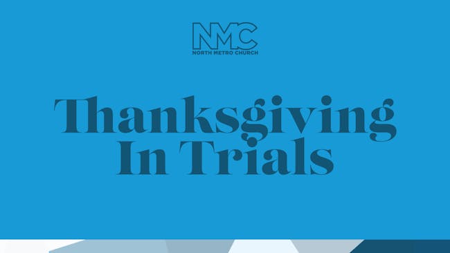 Thanksgiving In Trials