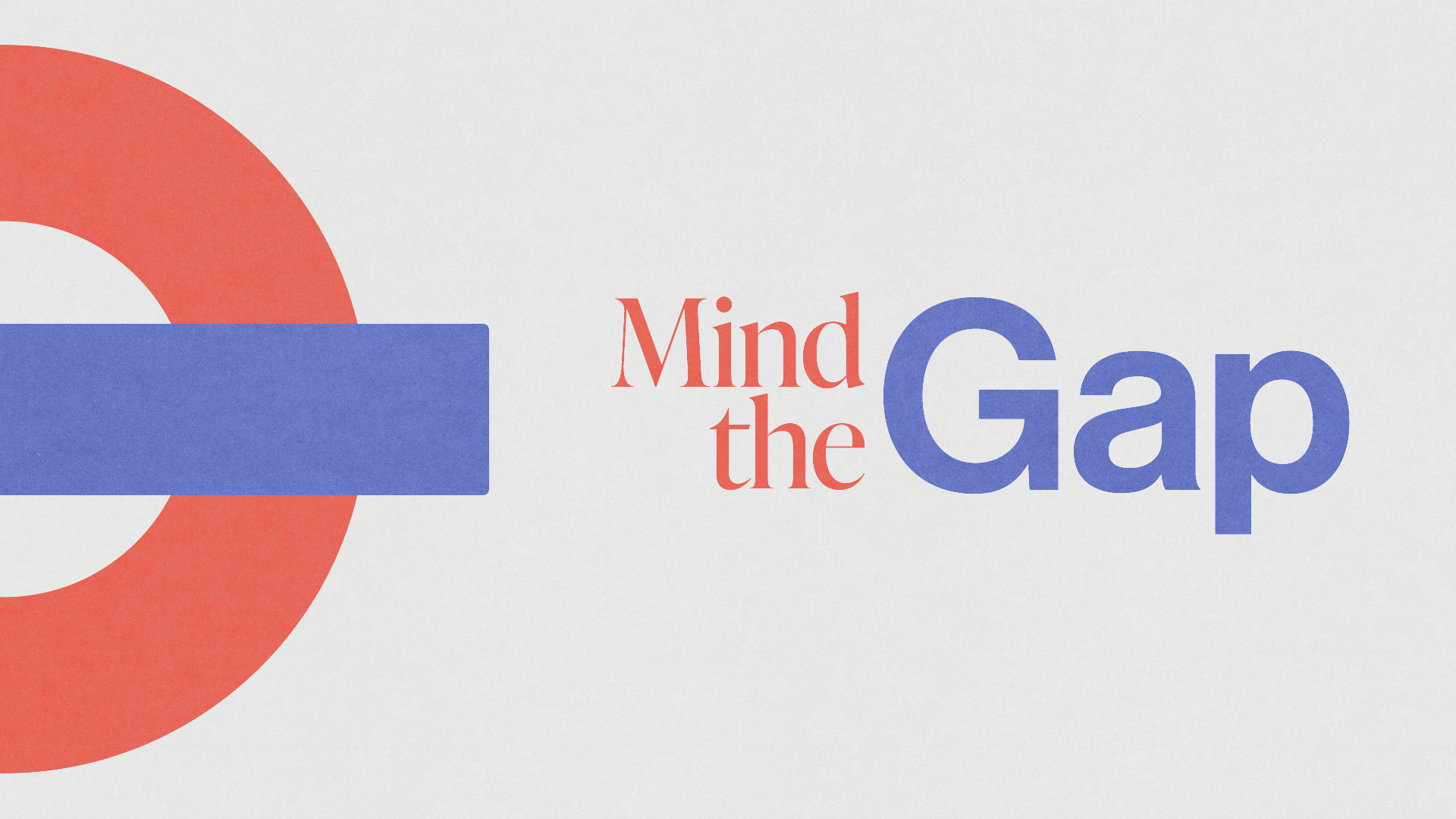 Mind the Gap