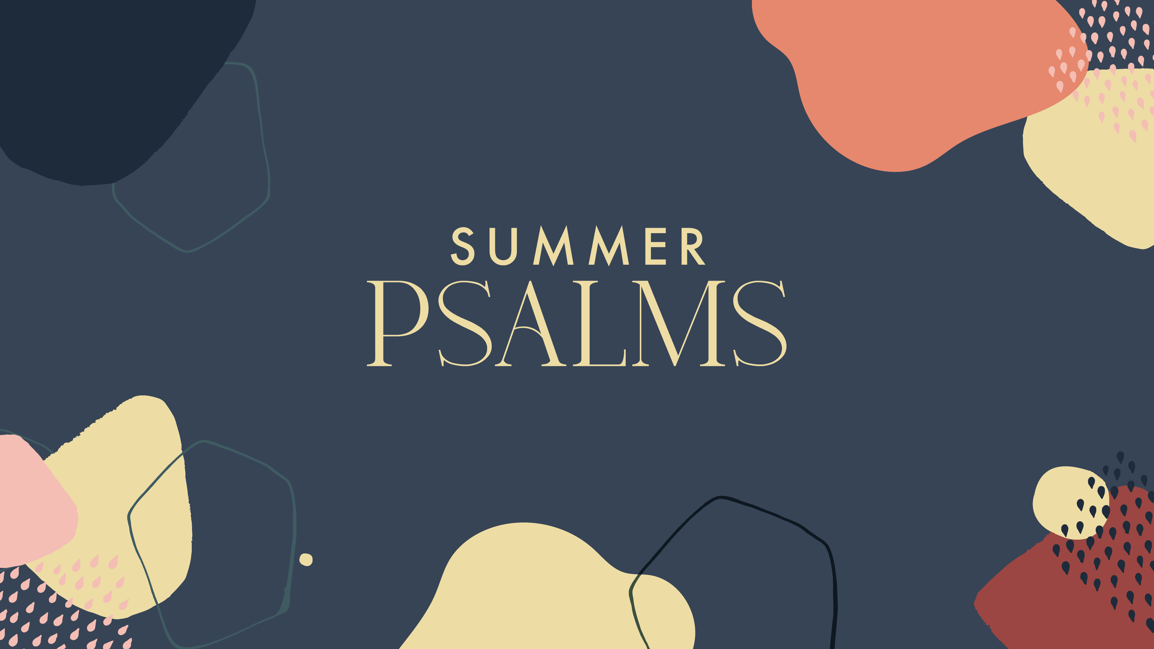 Summer Psalms