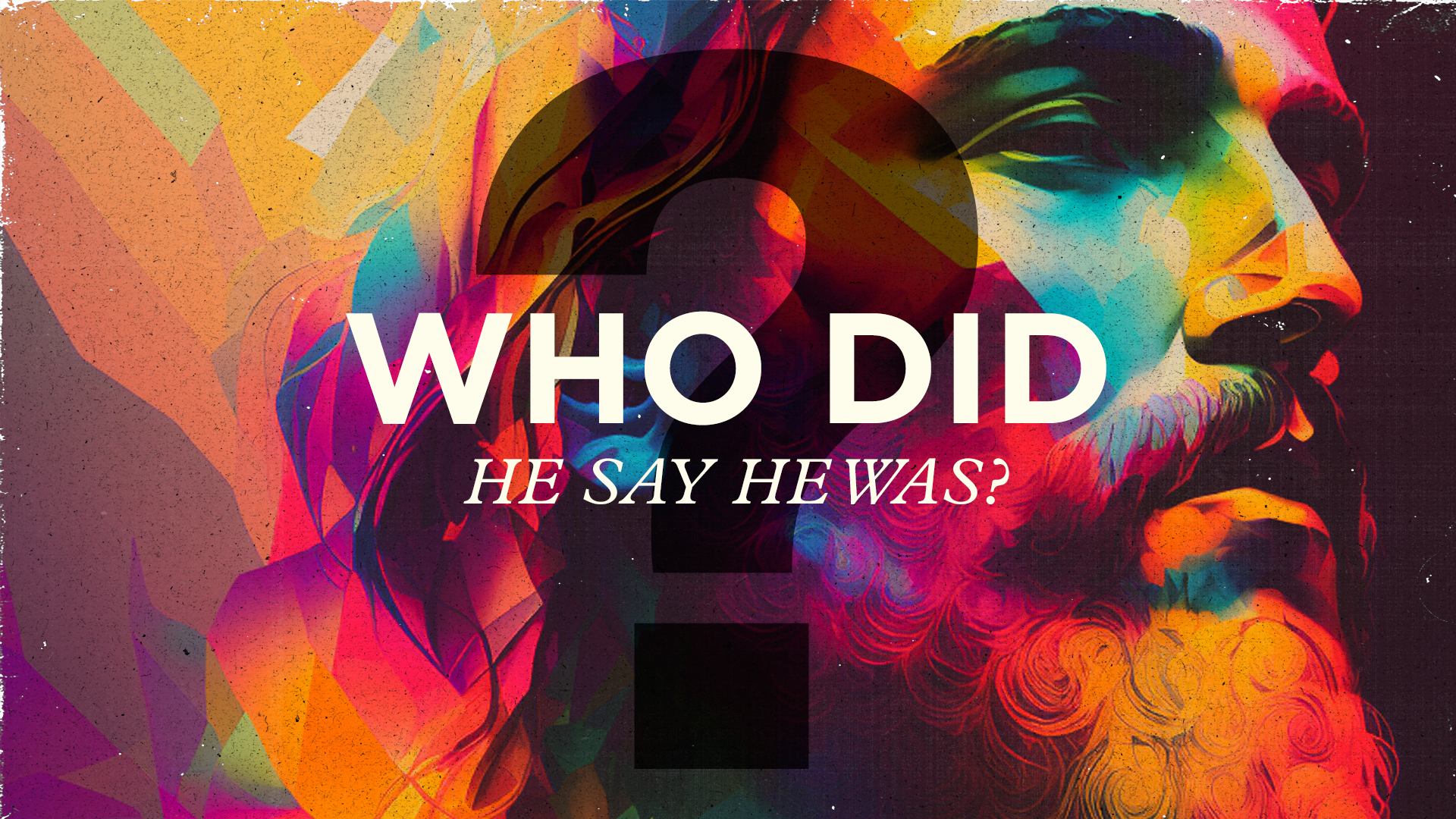 Who Did He Say He Was?